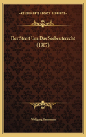 Der Streit Um Das Seebeuterecht (1907)
