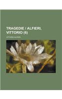 Tragedie - Alfieri, Vittorio (6 )