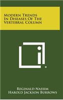 Modern Trends in Diseases of the Vertebral Column