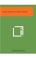 More Ghosts in Irish Houses