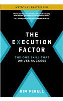 Execution Factor: The One Skill That Drives Success: The One Skill that Drives Success