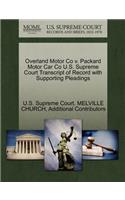 Overland Motor Co V. Packard Motor Car Co U.S. Supreme Court Transcript of Record with Supporting Pleadings