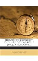 Histoire De Chantilly