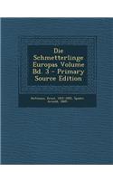 Die Schmetterlinge Europas Volume Bd. 3 - Primary Source Edition