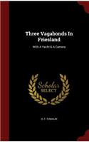 Three Vagabonds in Friesland
