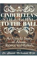 Cinderella's Still Going to the Ball