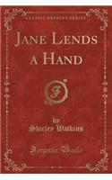 Jane Lends a Hand (Classic Reprint)