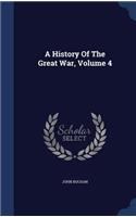 A History Of The Great War, Volume 4