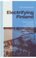 Electrifying Finland: The Transfer of a New Technology Into a Late Industrialising Economy