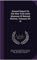 Annual Report on the New York State Museum of Natural History, Volumes 29-31