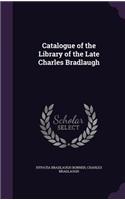 Catalogue of the Library of the Late Charles Bradlaugh