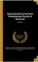 Early Records of the First Presbyterian Church of Syracuse; Volume 2