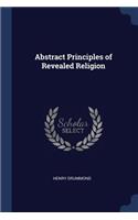 Abstract Principles of Revealed Religion