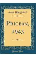 Pricean, 1943 (Classic Reprint)