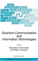 Quantum Communication and Information Technologies