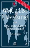 The World List of Universities and Other Institutions of Higher Education (WORLD LIST OF UNIVERSITIES/LISTE MONDIALE DES UNIVERSITES)