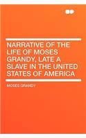 Narrative of the Life of Moses Grandy, Late a Slave in the United States of America
