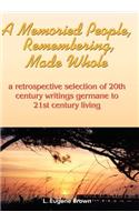 Memoried People, Remembering, Made Whole