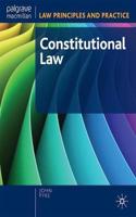 Constitutional Law: Law Principles and Practice Series