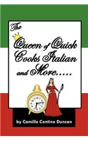 Queen of Quick Cooks Italian and More.....