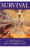 Survival on a Wing and a Prayer