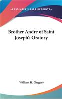 Brother Andre of Saint Joseph's Oratory