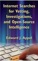 Internet Searches for Vetting, Investigations, and Open-Source Intelligence