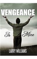 Vengeance Is Mine
