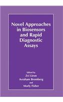 Novel Approaches in Biosensors and Rapid Diagnostic Assays