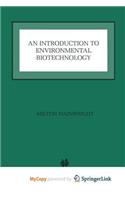 An Introduction to Environmental Biotechnology