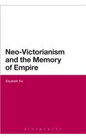 Neo-Victorianism and the Memory of Empire