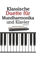 Klassische Duette Für Mundharmonika Und Klavier: Mundharmonika Für Anfänger. Mit Musik Von Brahms, Handel, Vivaldi Und Anderen Komponisten