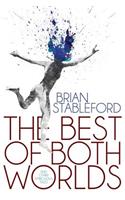 The Best of Both Worlds and Other Ambiguous Tales: (English)