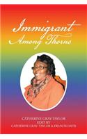 Immigrant Among Thorns