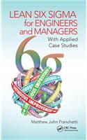 Lean Six Sigma for Engineers and Managers