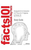 Studyguide for An Introduction to K-Theory for C*-Algebras by Rordam, M., ISBN 9780521789448