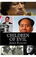 Children of Evil: What Happened to the Children of 15 of the Worst Leaders(English)