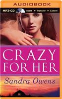 Crazy for Her
