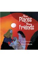New Places New Friends