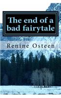 The end of a bad fairytale