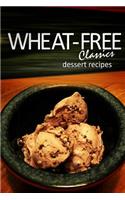 Wheat-Free Classics - Dessert Recipes