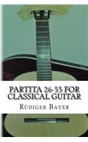 Partita 26-55 for classical guitar