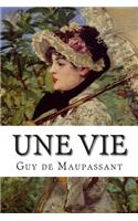 Une Vie: (French)