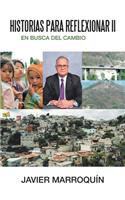 Historias Para Reflexionar Ii
