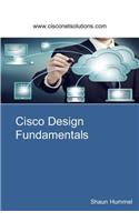 Cisco Design Fundamentals: Multilayered Design Approach for Network Engineers
