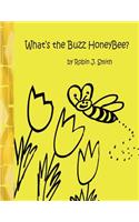 What's the Buzz Honeybee?