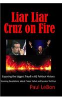 Liar Liar Cruz on Fire