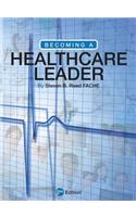 Becoming a Healthcare Leader