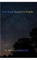 Holy Week Manual for Priests