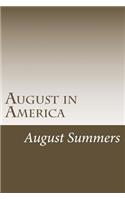 August in America